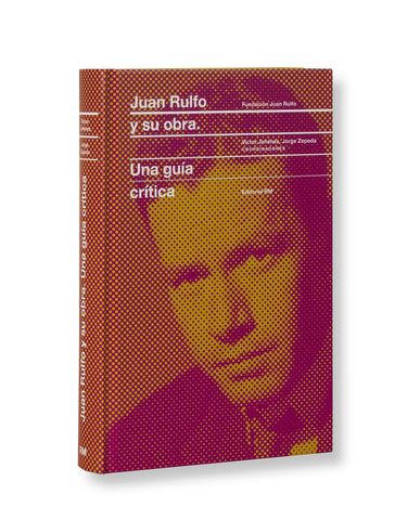 RM JUAN RULFO AND HIS WORK: A CRITICAL GUIDE